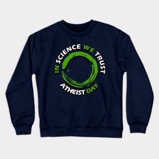 Atheist day Crewneck Sweatshirt